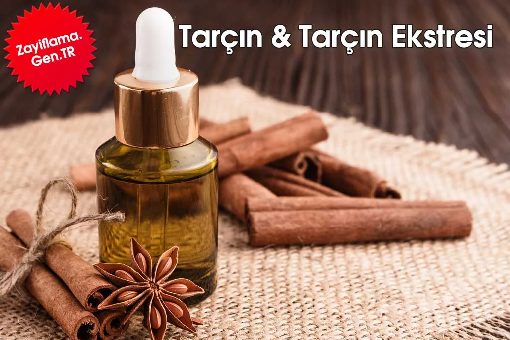 Tarçın ve Tarçın Ekstresi