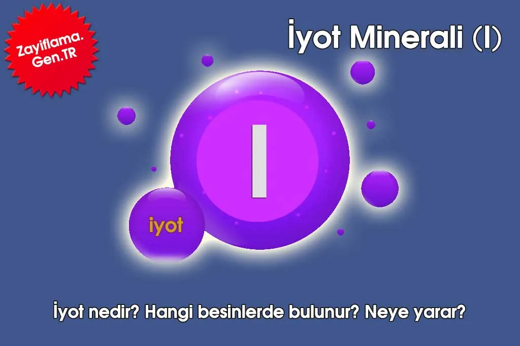 İyot Nedir? Sağlığa Faydaları ve Zararları Nelerdir?