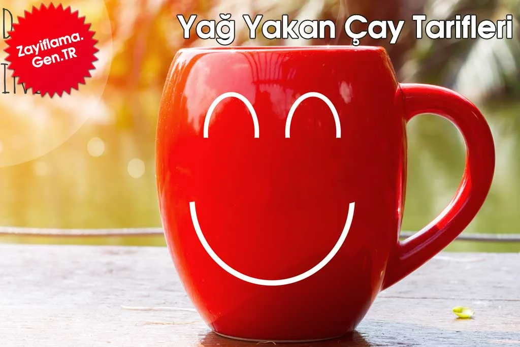 Yağ Yakan Çaylar