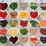 Antioksidanlar Nedir? Ne İşe Yarar? Antioksidan Çeşitleri