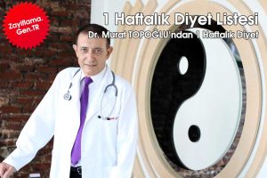1 Haftalık Dr. Murat Topoğlu Diyeti
