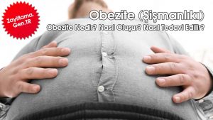 Obezite - Şişmanlık