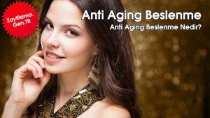 Anti Aging Beslenme