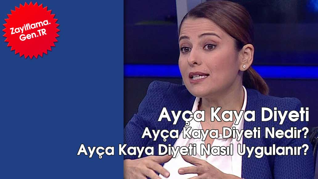 Ayça Kaya Diyet Listesi