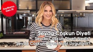 Şeyda Coşkun Diyeti