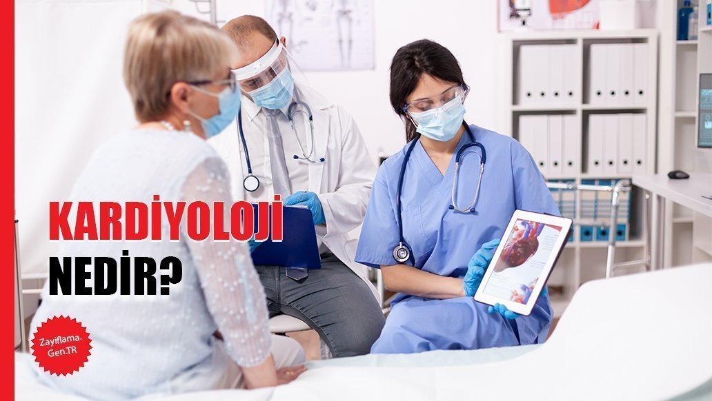 Kardiyoloji Nedir?